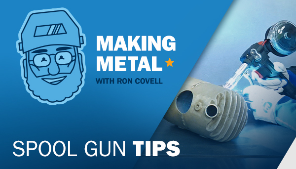 Making Metal with Ron Covell logo with image of man welding with spool gun